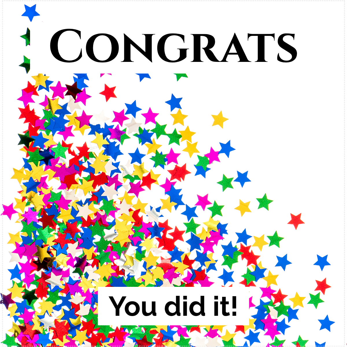 Colorful star pattern with 'Congrats You did it!' text on a white background, for use with the birthstone inspired stained glass heart suncatchers